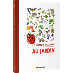 Le guide nature Au jardin