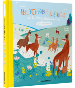Histoires nature de la Petite Salamandre pour s'émerveiller