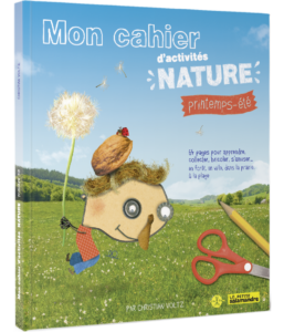 Mon cahier d'activités nature printemps-été