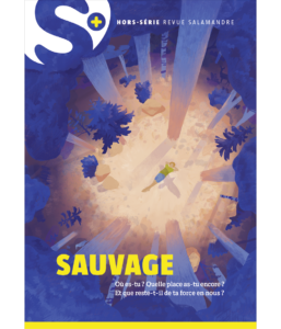 Sauvage, où es-tu ? (Hors-série n°1)
