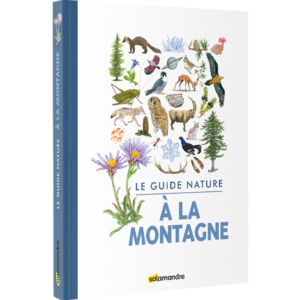 Le guide nature À la montagne