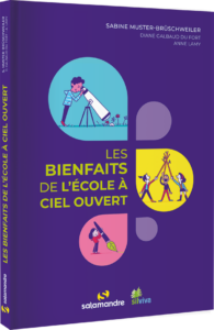 Les bienfaits de l'école à ciel ouvert