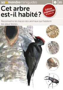Miniguide 85 : Cet arbre est-il habité ?